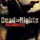 Dead to Rights: Reckoning 