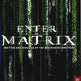 Entrez dans la Matrice 